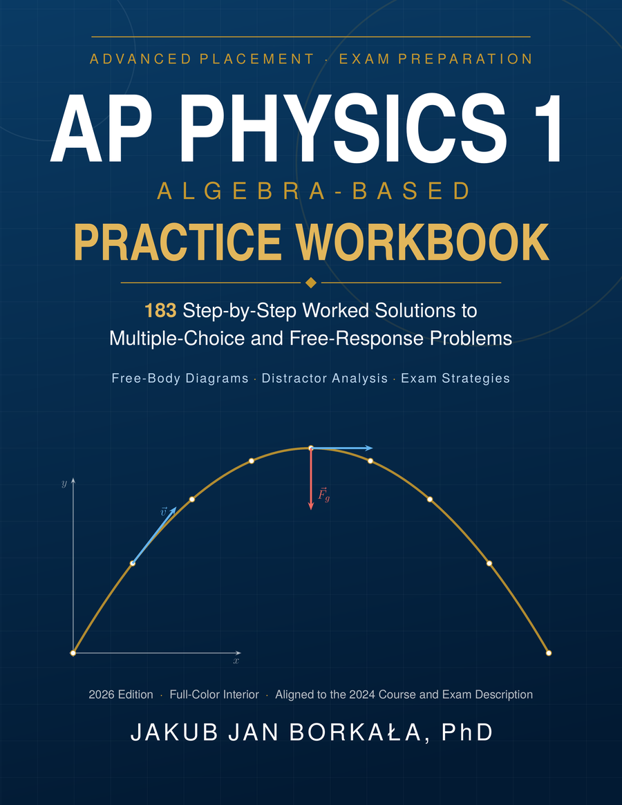 AP Physics 1: Algebra-Based Practice Workbook — book cover